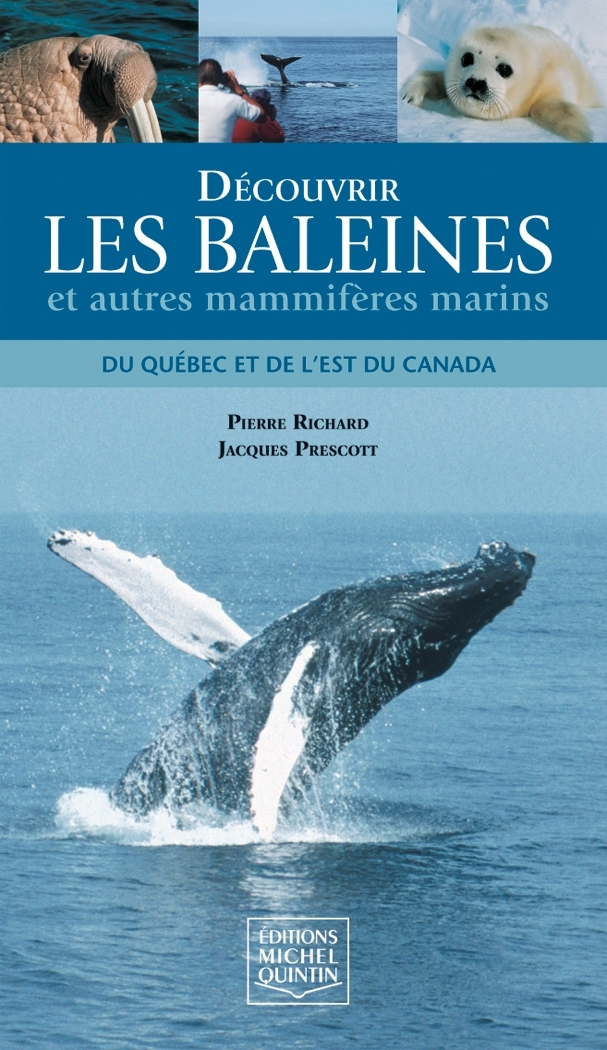 DECOUVRIR LES BALEINES ET AUTRES MAMMIFERES MARINS DU QUEBEC