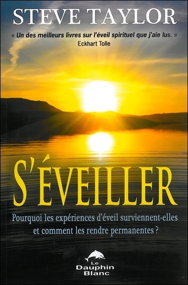 S'éveiller ! Pourquoi les expériences d'éveil surviennent-elles...