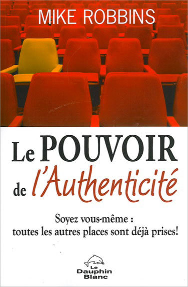 Le pouvoir de l'authenticité