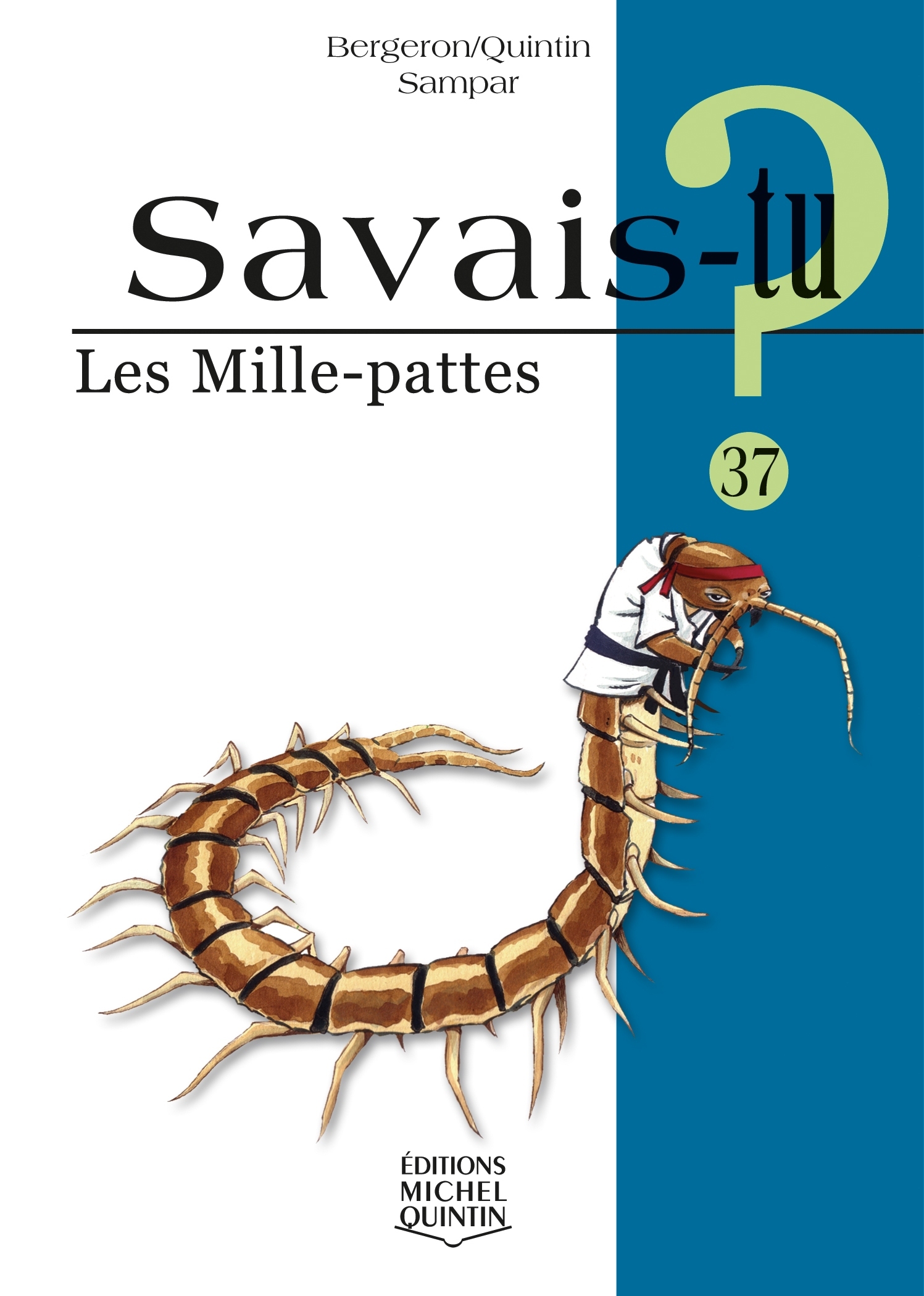 SAVAIS-TU ? LES MILLE-PATTES (NOIR ET BLANC)