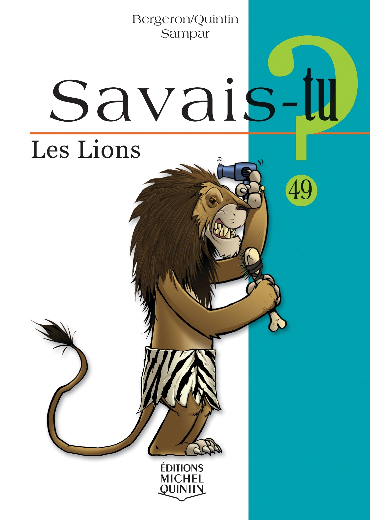 SAVAIS-TU ? LES LIONS (NOIR ET BLANC)