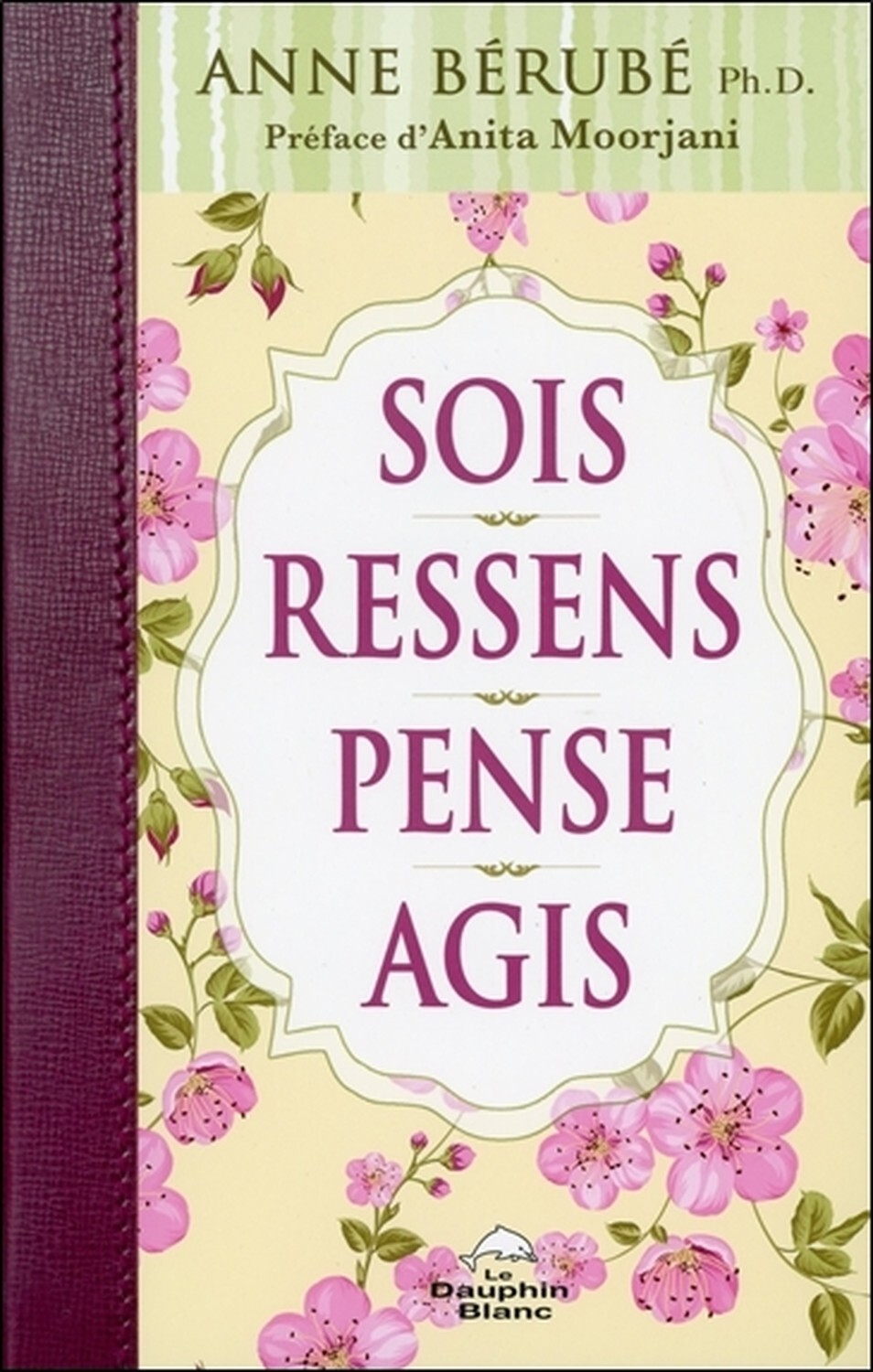 Sois - Ressens - Pense - Agis