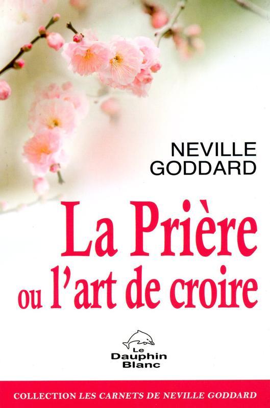 La Prière ou l'art de croire