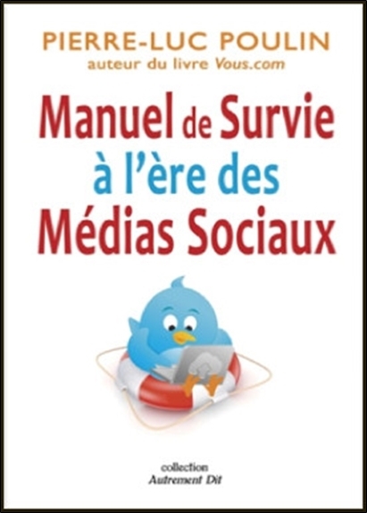 Manuel de Survie à l'ère des Médias Sociaux