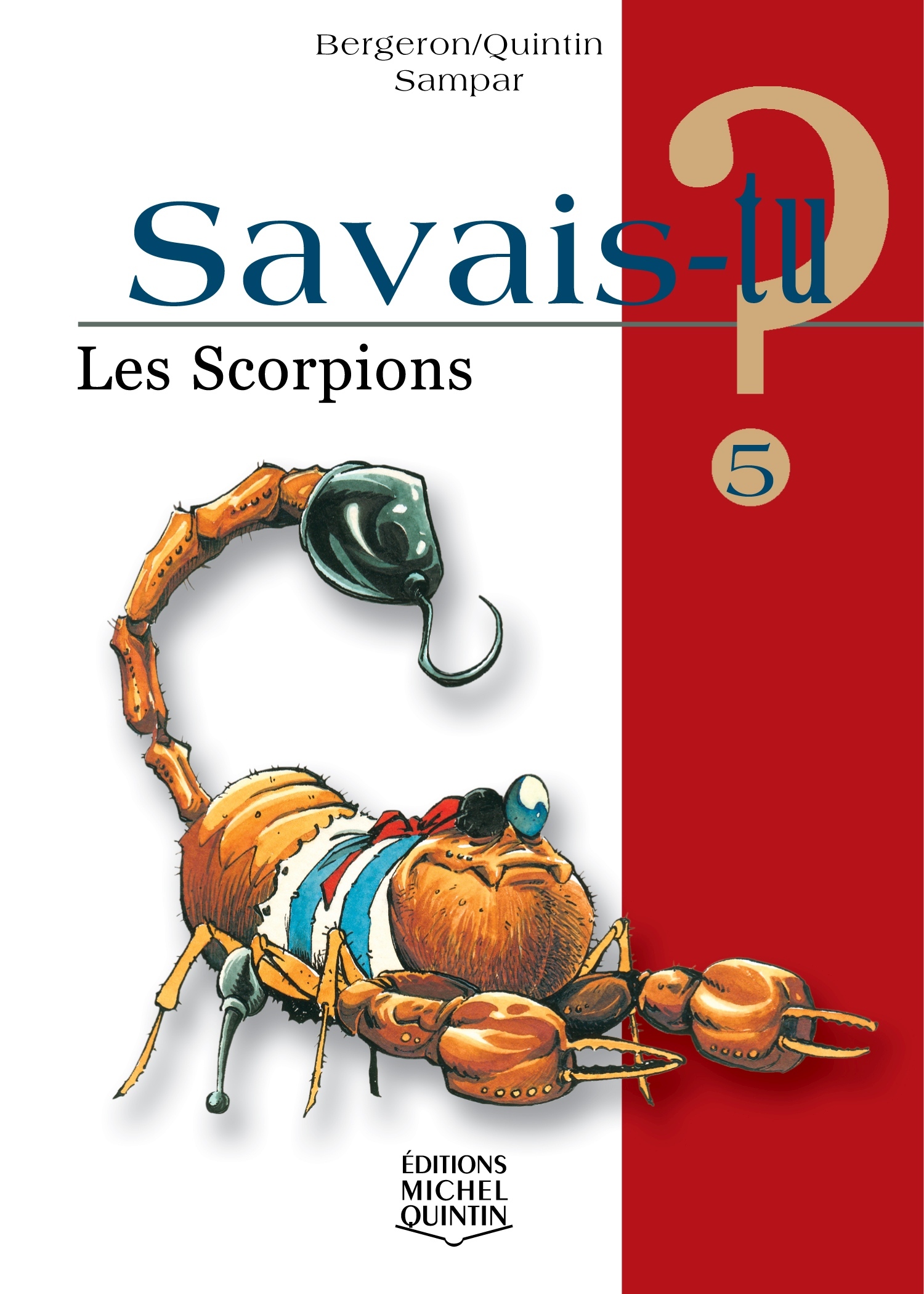 SAVAIS-TU ? LES SCORPIONS (NOIR ET BLANC)