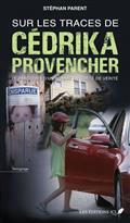 SUR LES TRACES DE CEDRIKA PROVENCHER