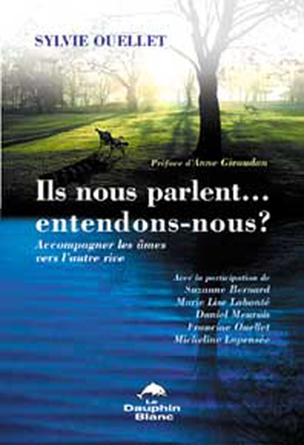 Ils nous parlent, entendons-nous ?