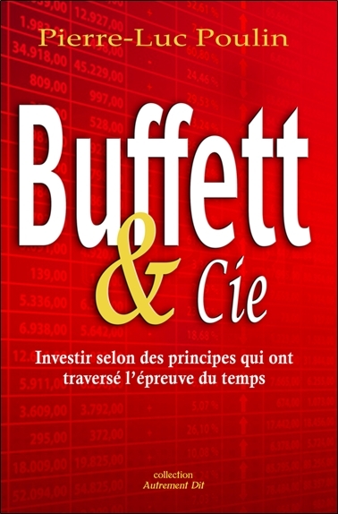 Buffet & Cie - Investir selon des principes qui ont traversé l'épreuve du temps