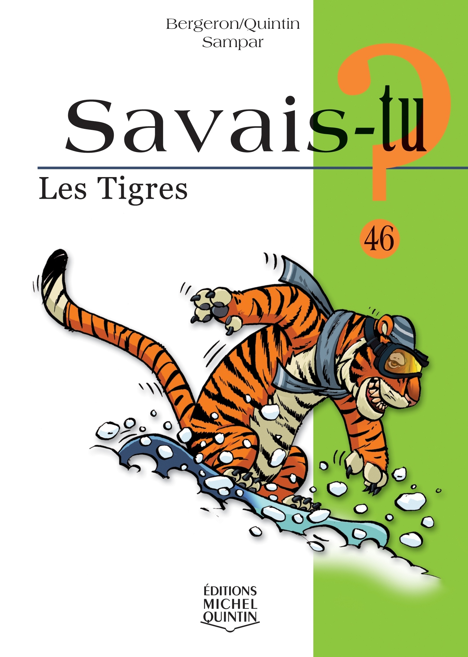 SAVAIS-TU ? LES TIGRES (NOIR ET BLANC)