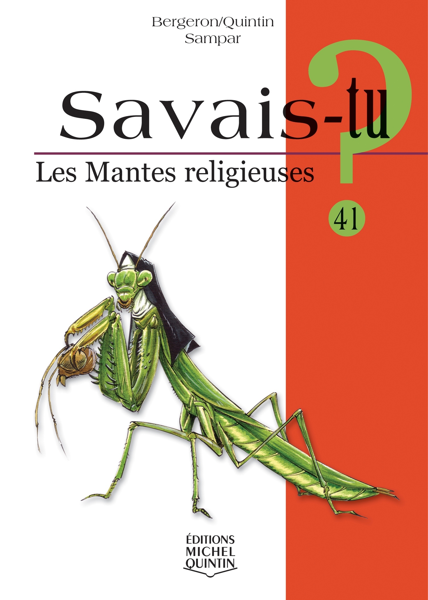 SAVAIS-TU ? LES MANTES RELIGIEUSES (NOIR ET BLANC)