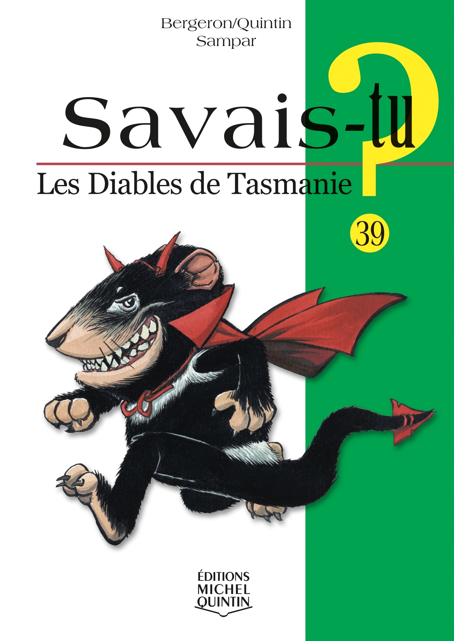 SAVAIS-TU ? LES DIABLES DE TASMANIE (NOIR ET BLANC)