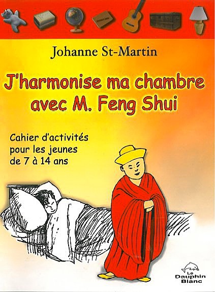 J'harmonise ma chambre avec M. Feng Shui