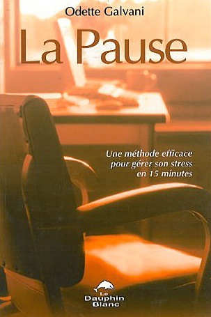 Pause - Méthode efficace gérer stress en 15 mn