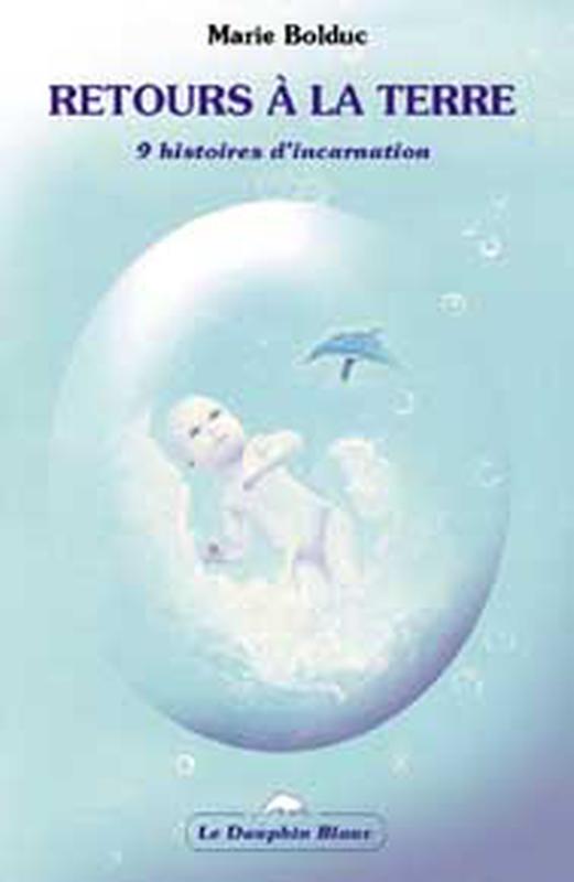 Retours à la Terre - 9 hist. incarnation