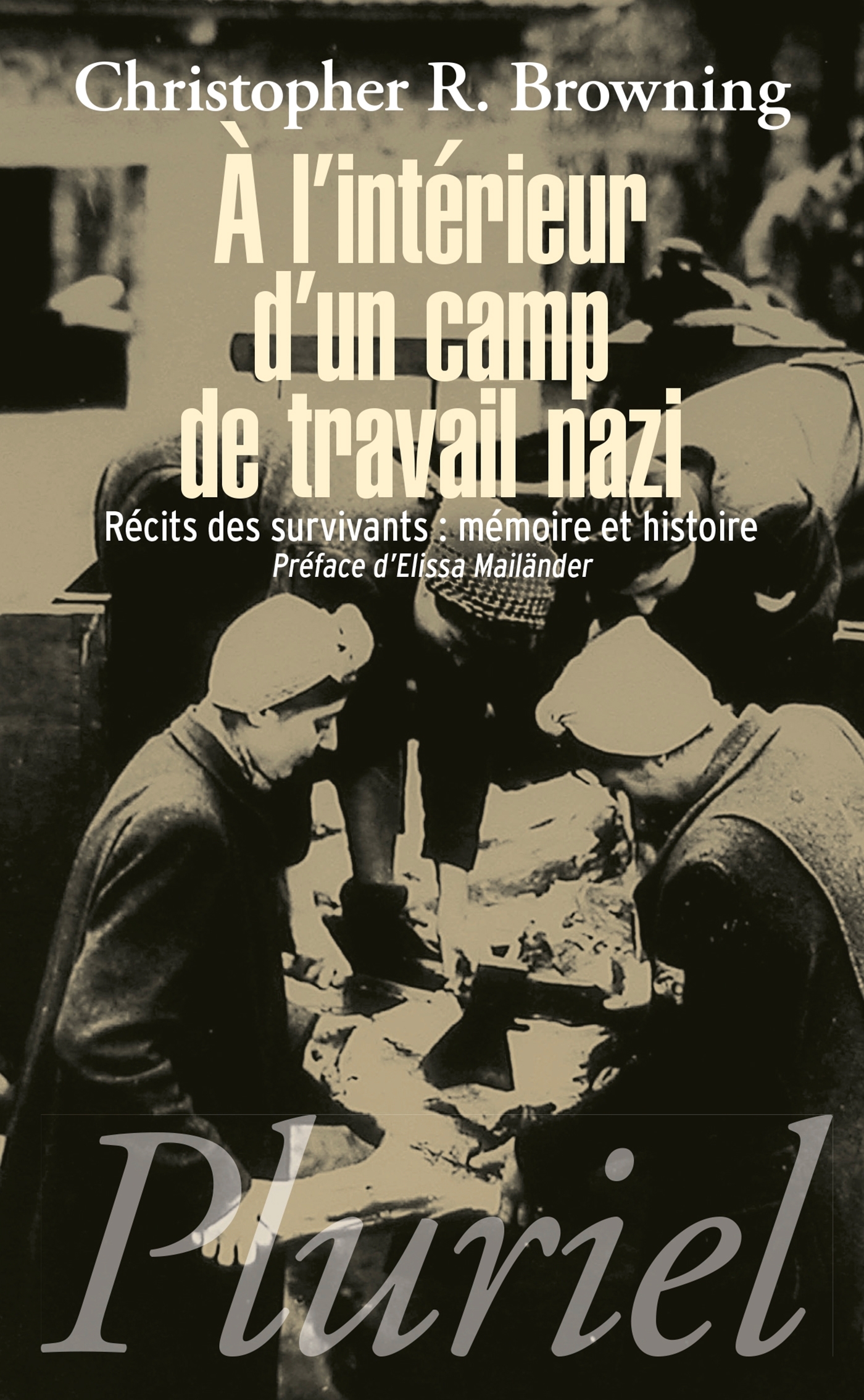 A l'intérieur d'un camp de travail nazi