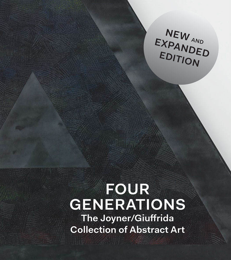 Four Generations The Joyner/Giuffrida Collection of Abstract Art /anglais