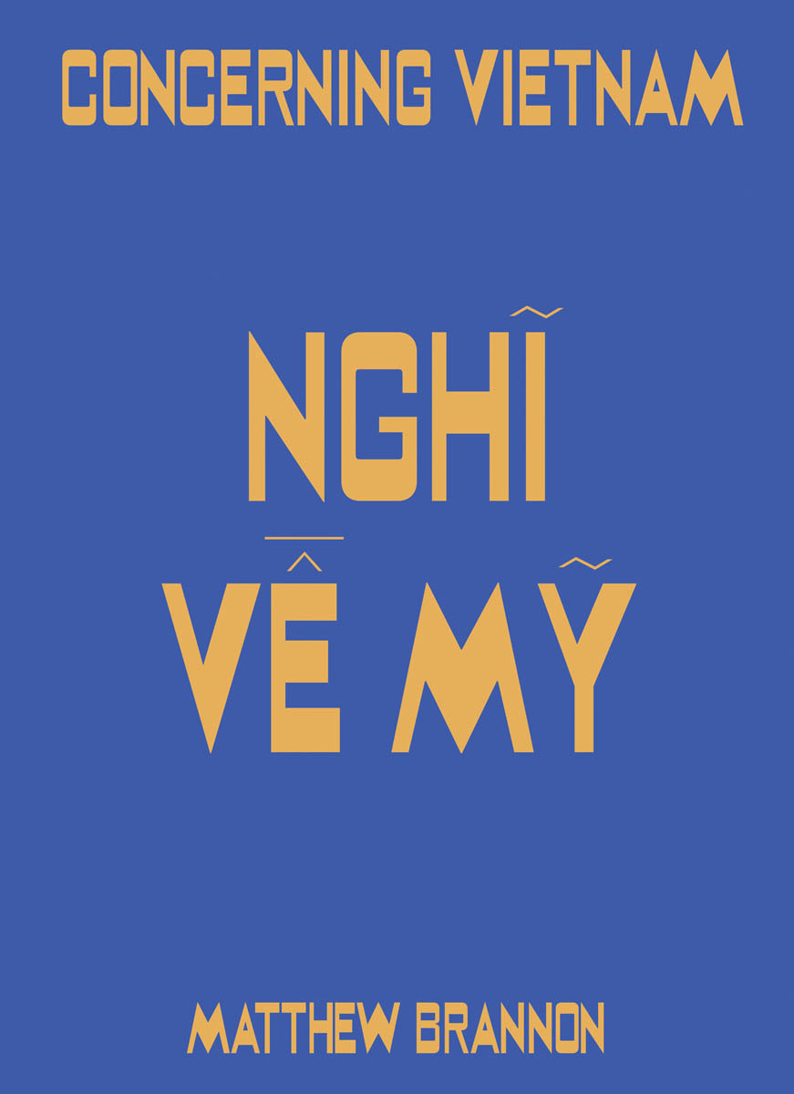 Matthew Brannon Concerning Vietnam /anglais