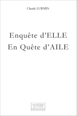 Enquête d'elle en quête d'aile