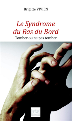 Le syndrôme du ras du bord