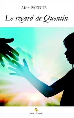 Le regard de Quentin