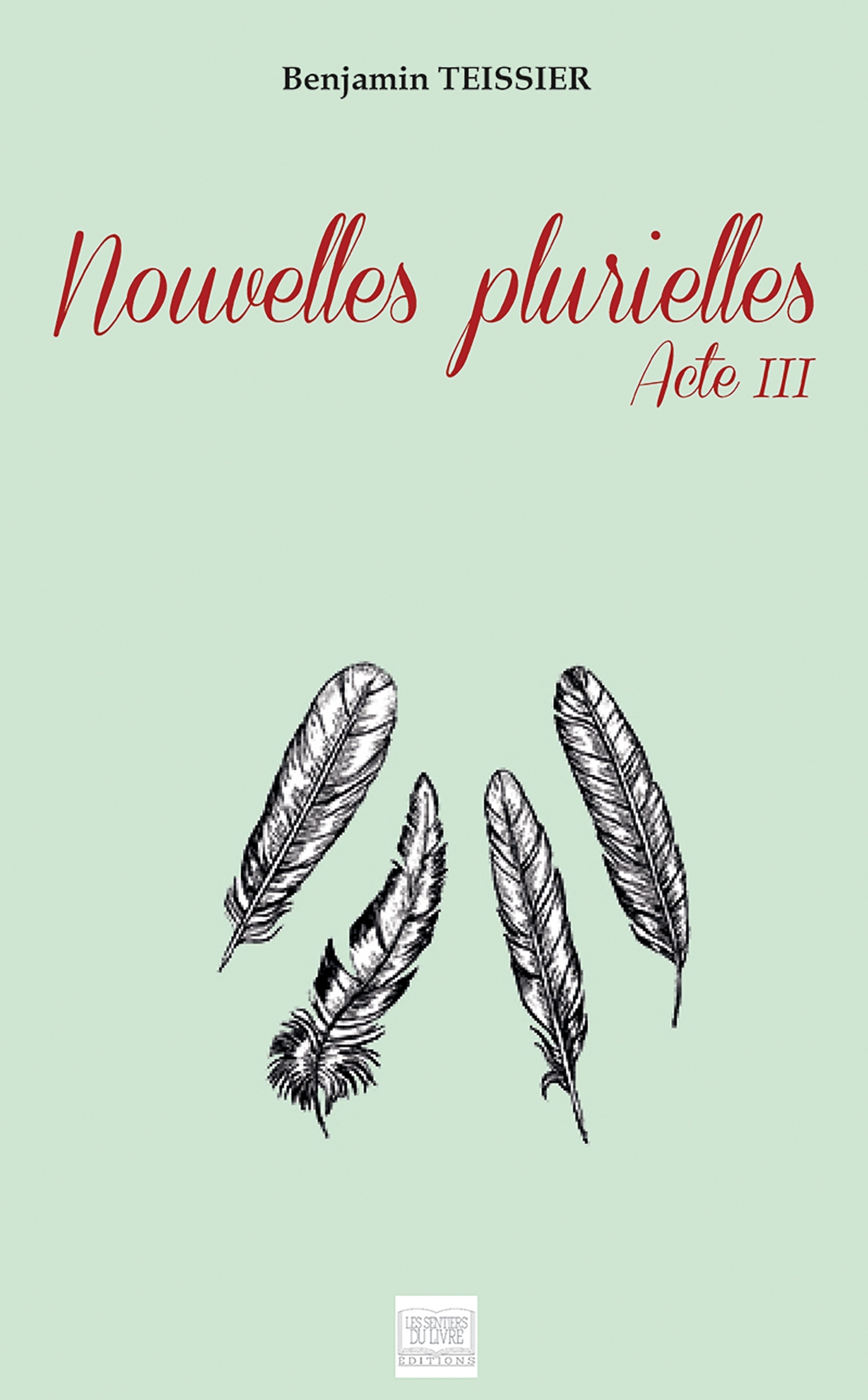 Nouvelles plurielles Acte III