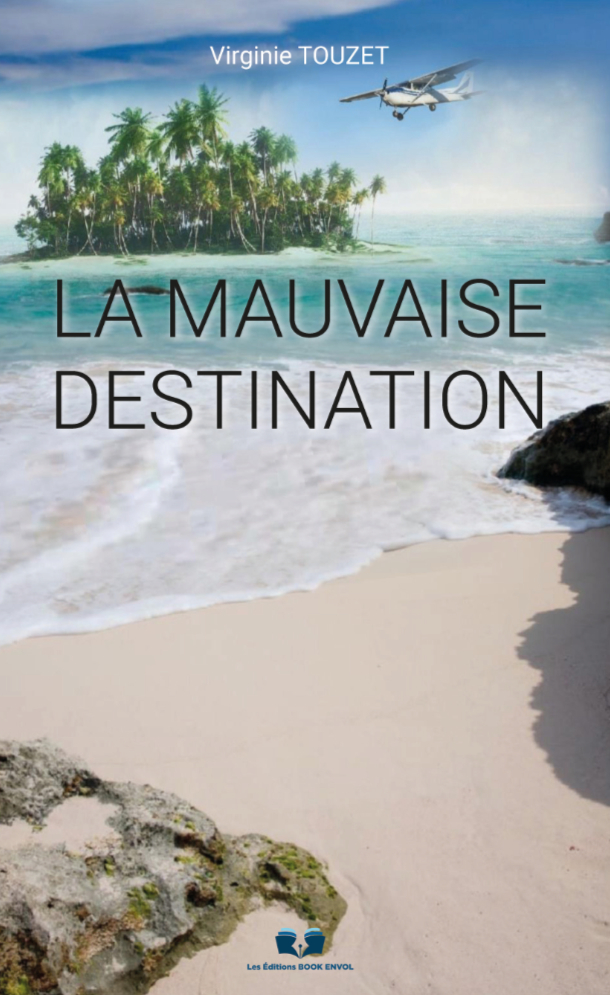 LA MAUVAISE DESTINATION