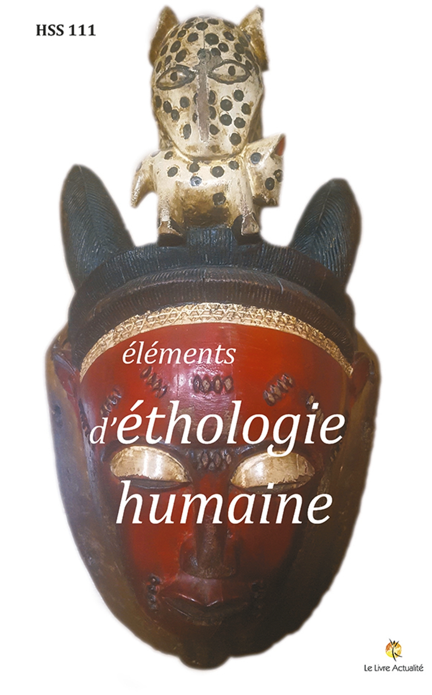 Eléments d'éthologie humaine