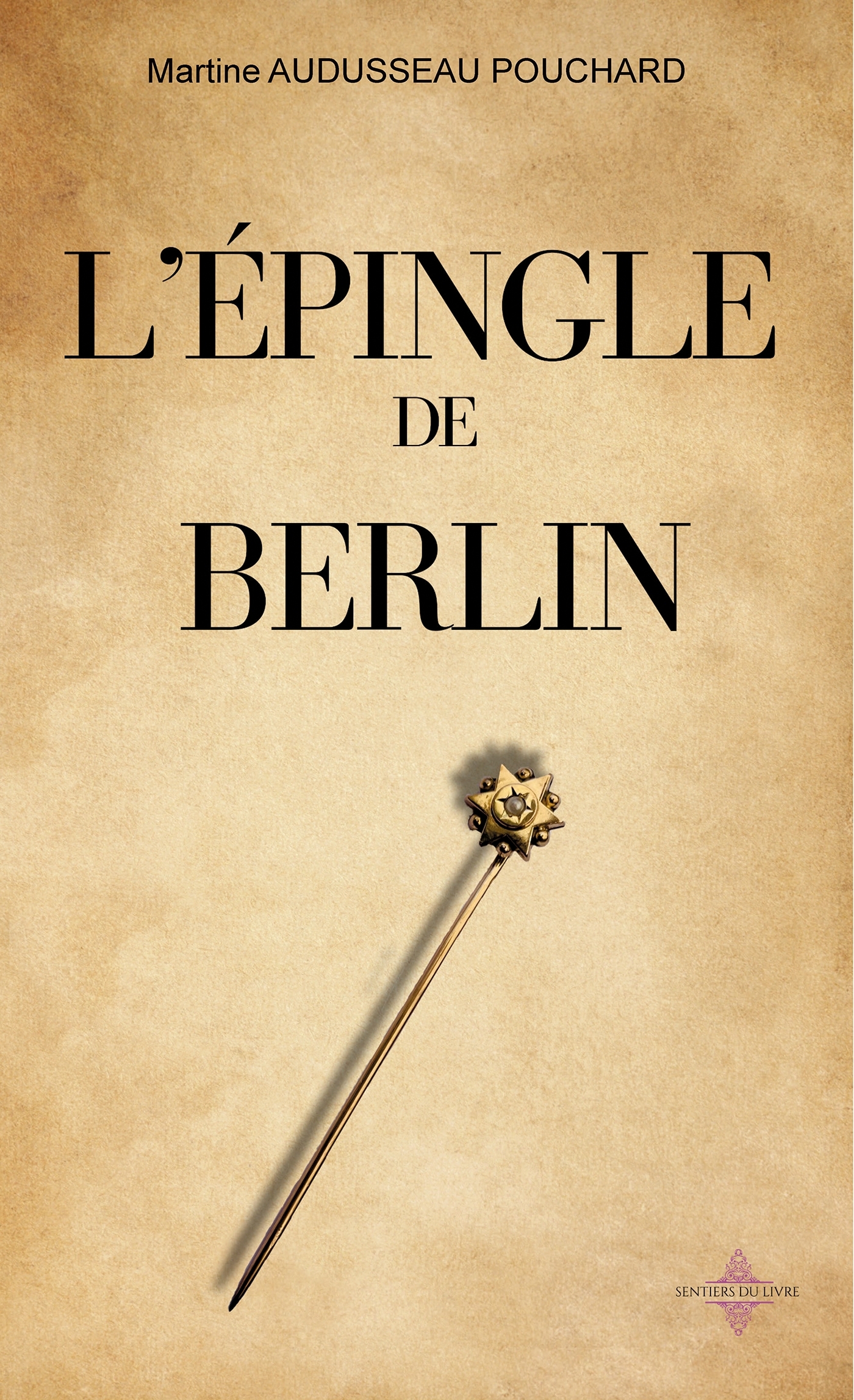 L'EPINGLE DE BERLIN