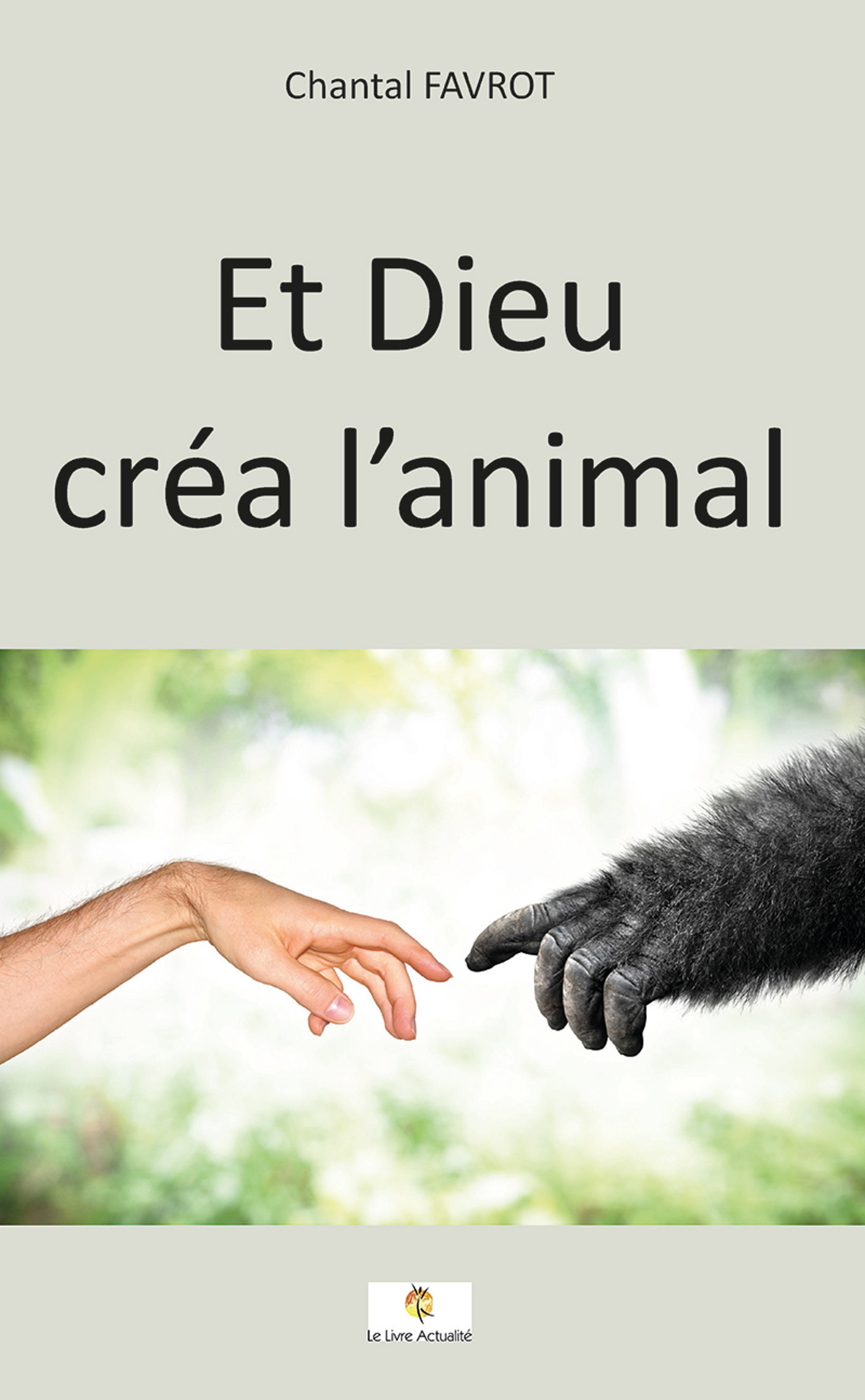 Et Dieu créa l'animal