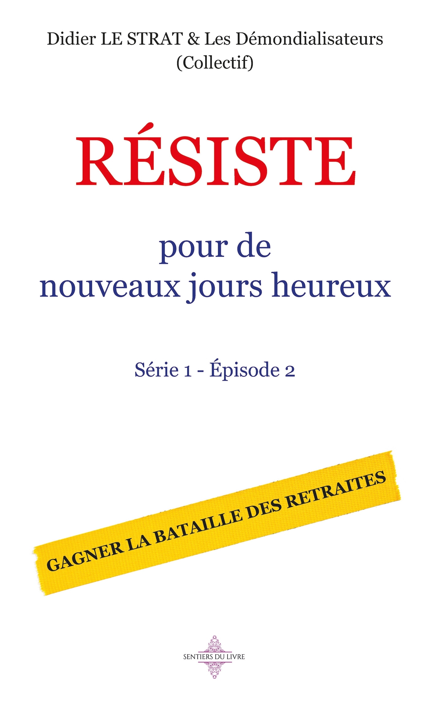 RÉSISTE POUR DE NOUVEAUX JOURS HEUREUX