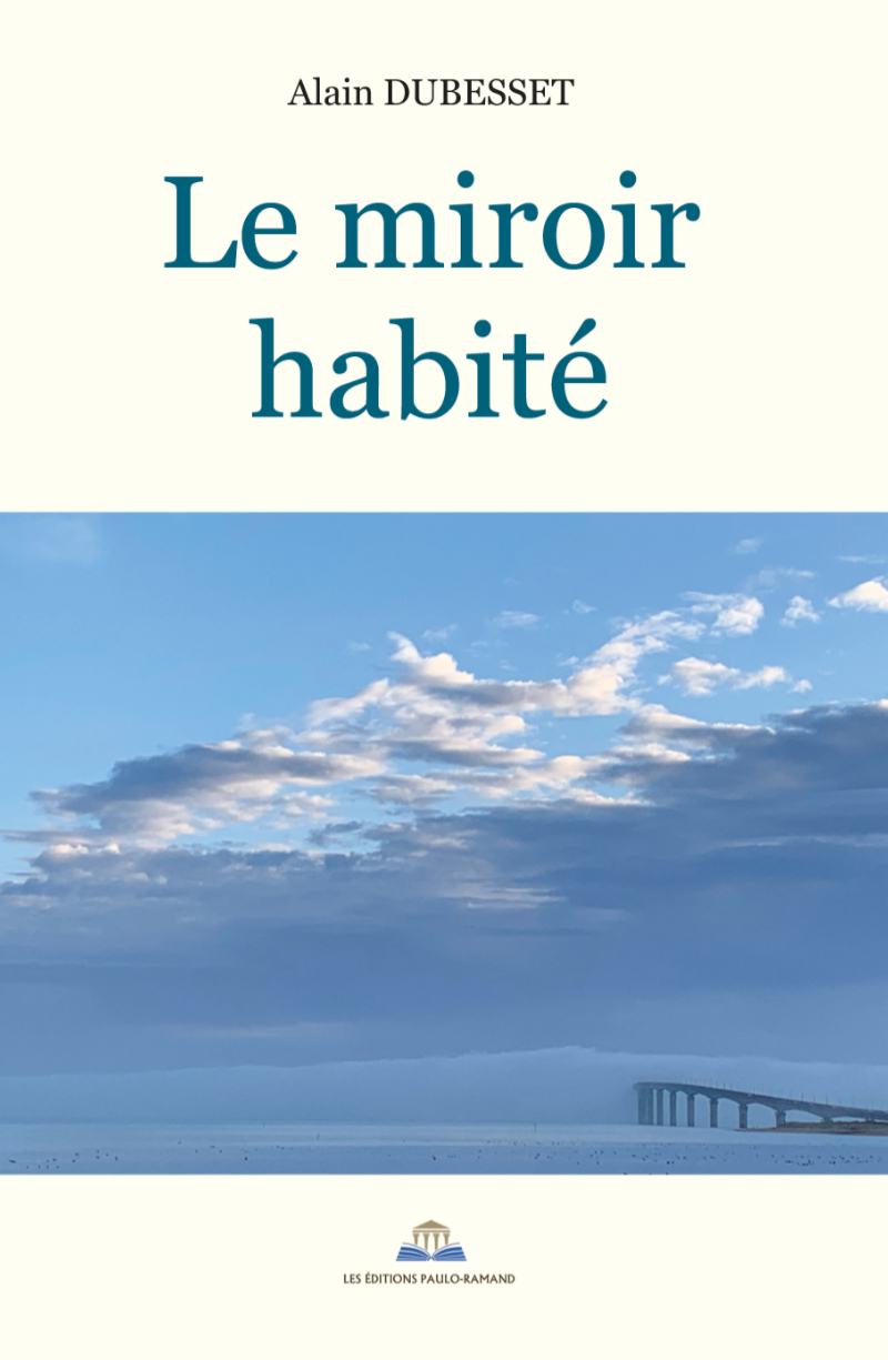 LE MIROIR HABITÉ