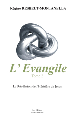 L'évangile Tome 2 - La Révélation de l'Héritière de Jésus