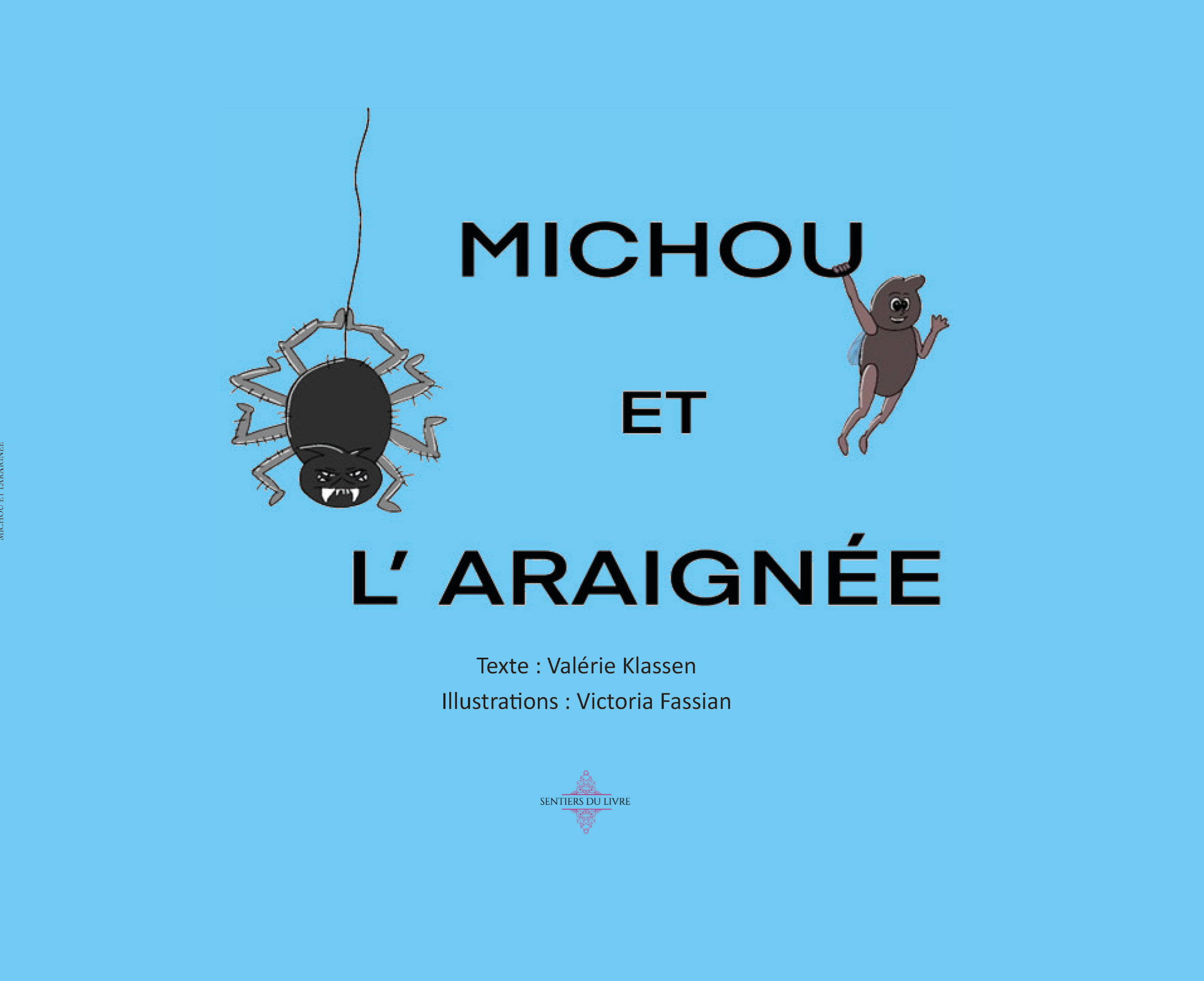 MICHOU ET L'ARAIGNÉE