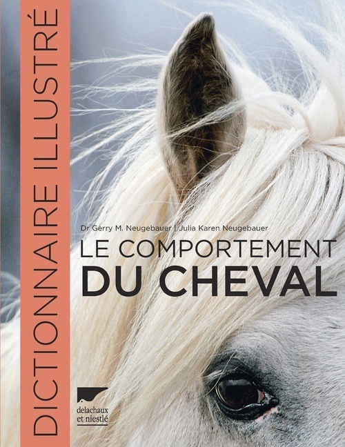 COMPORTEMENT DU CHEVAL DICTIONNAIRE ILLUSTRE