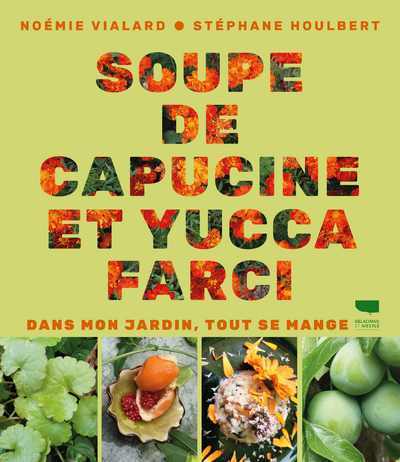 Soupe de capucine et yucca farci