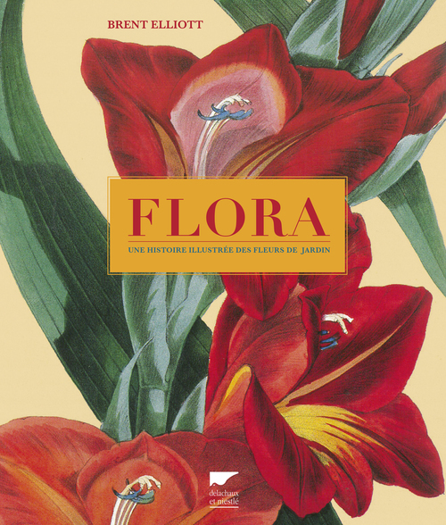 FLORA - UNE HISTOIRE ILLUSTREE DES FLEURS DE JARDIN
