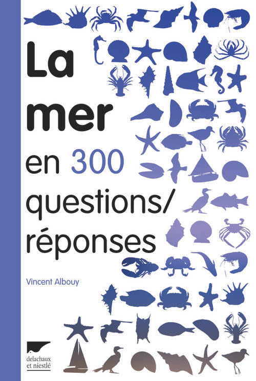 La Mer en 300 questions réponses