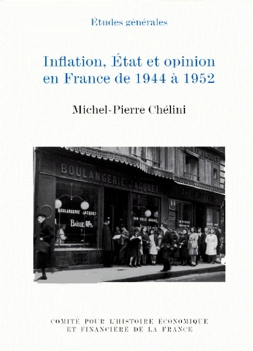 INFLATION, ÉTAT ET OPINION EN FRANCE DE 1944 À 1952
