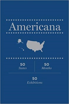 Americana: 50 States, 50 Months, 50 Exhi /anglais