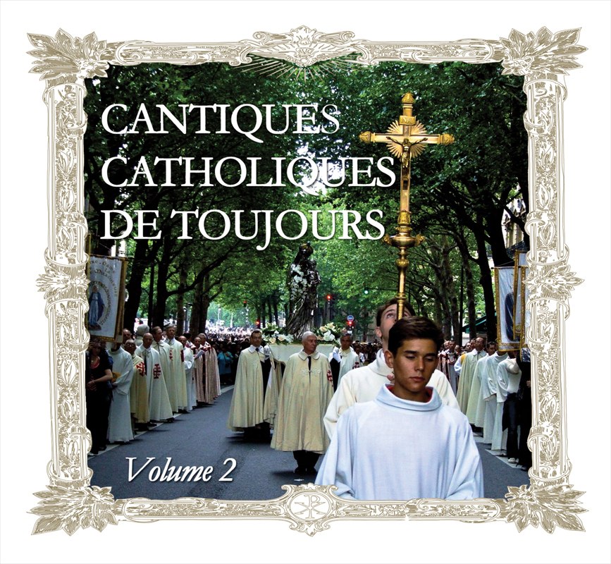 CD cantiques catholiques de toujours vol 2