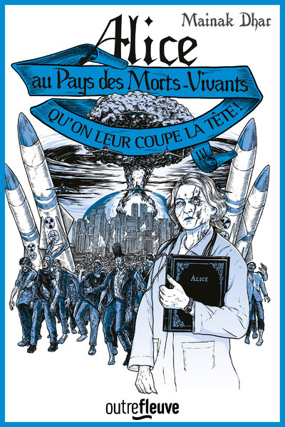 Alice au pays des morts-vivants - tome 3 Qu'on leur coupe la tête !