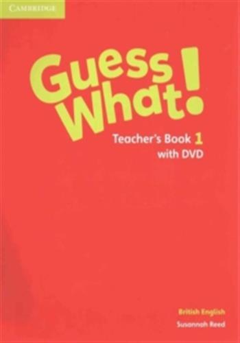 Guess what! level 1 teacher's book with dvd british english