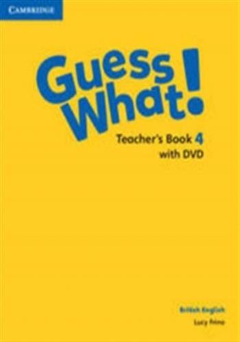 Guess what! level 4 teacher's book with dvd british english