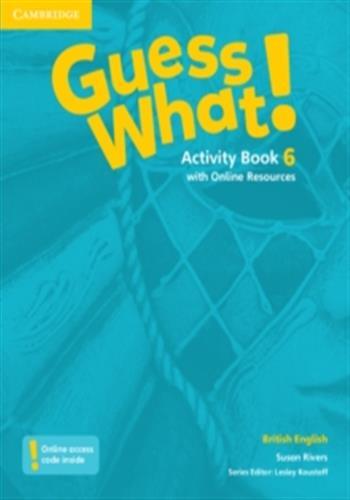 Guess what! level 6 activity book with online resources british english