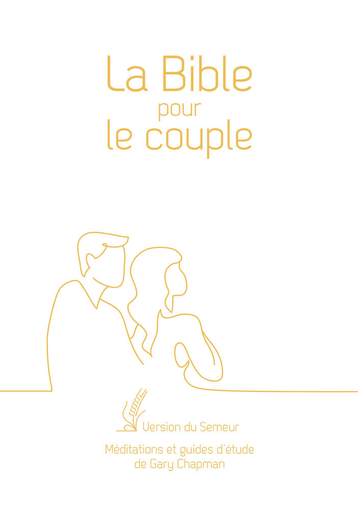 La Bible pour le couple, couverture souple blanche, tranche dorée