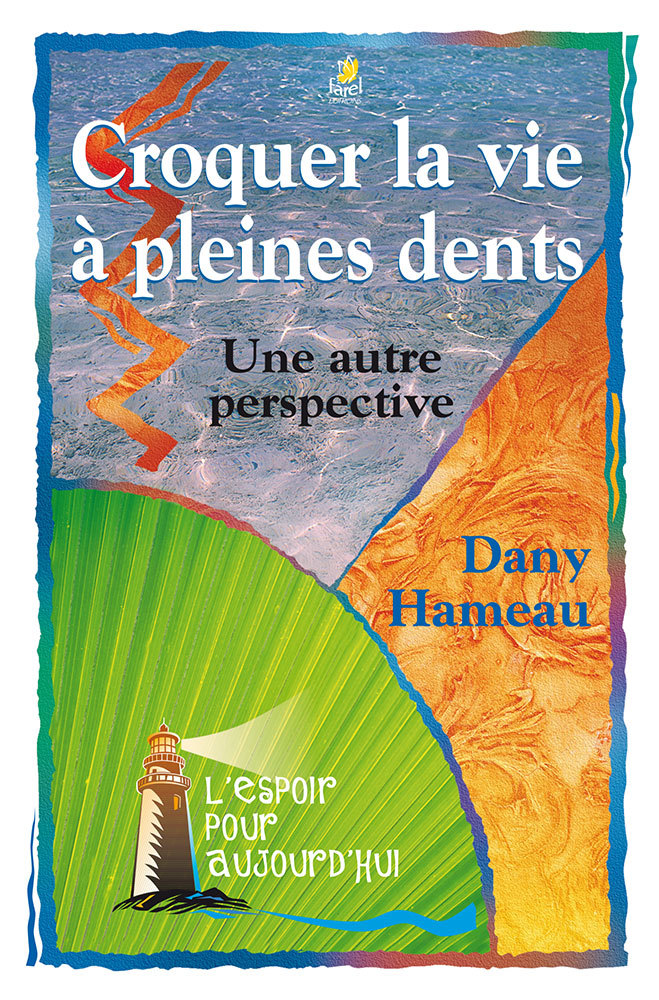 Croquer la vie à pleines dents