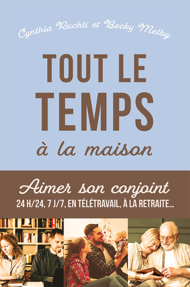 Tout le temps à la maison!