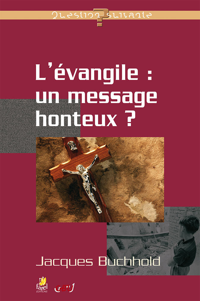L'Évangile, un message honteux ?