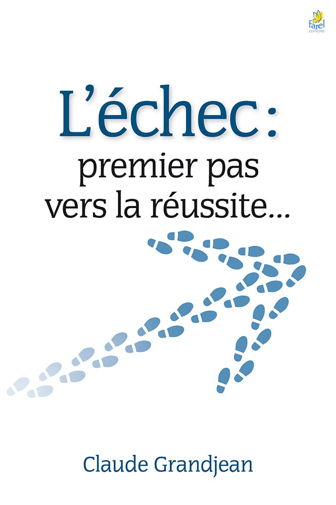 L'échec, premier pas vers la réussite...