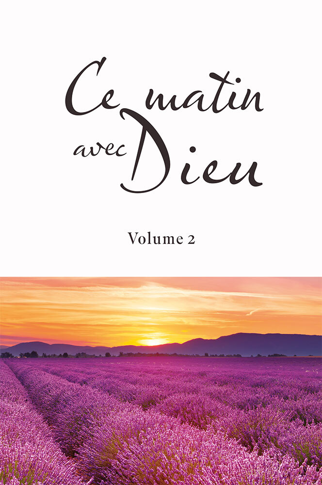 Ce matin avec Dieu. Volume 2